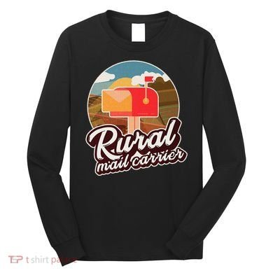 Mailman Postal Worker Post Office Rural Mail Carrier Long Sleeve Shirt