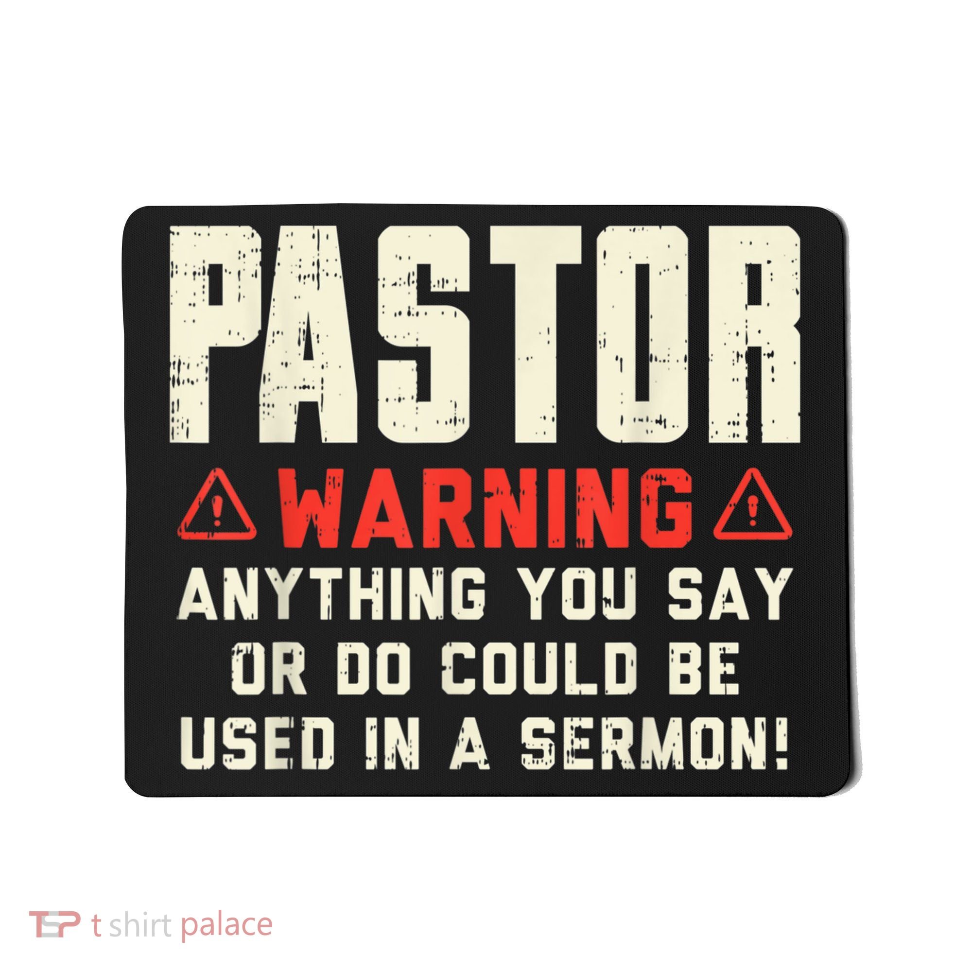 Mens Pastor Warning Sermon Funny Christian Preacher Minister Mousepad