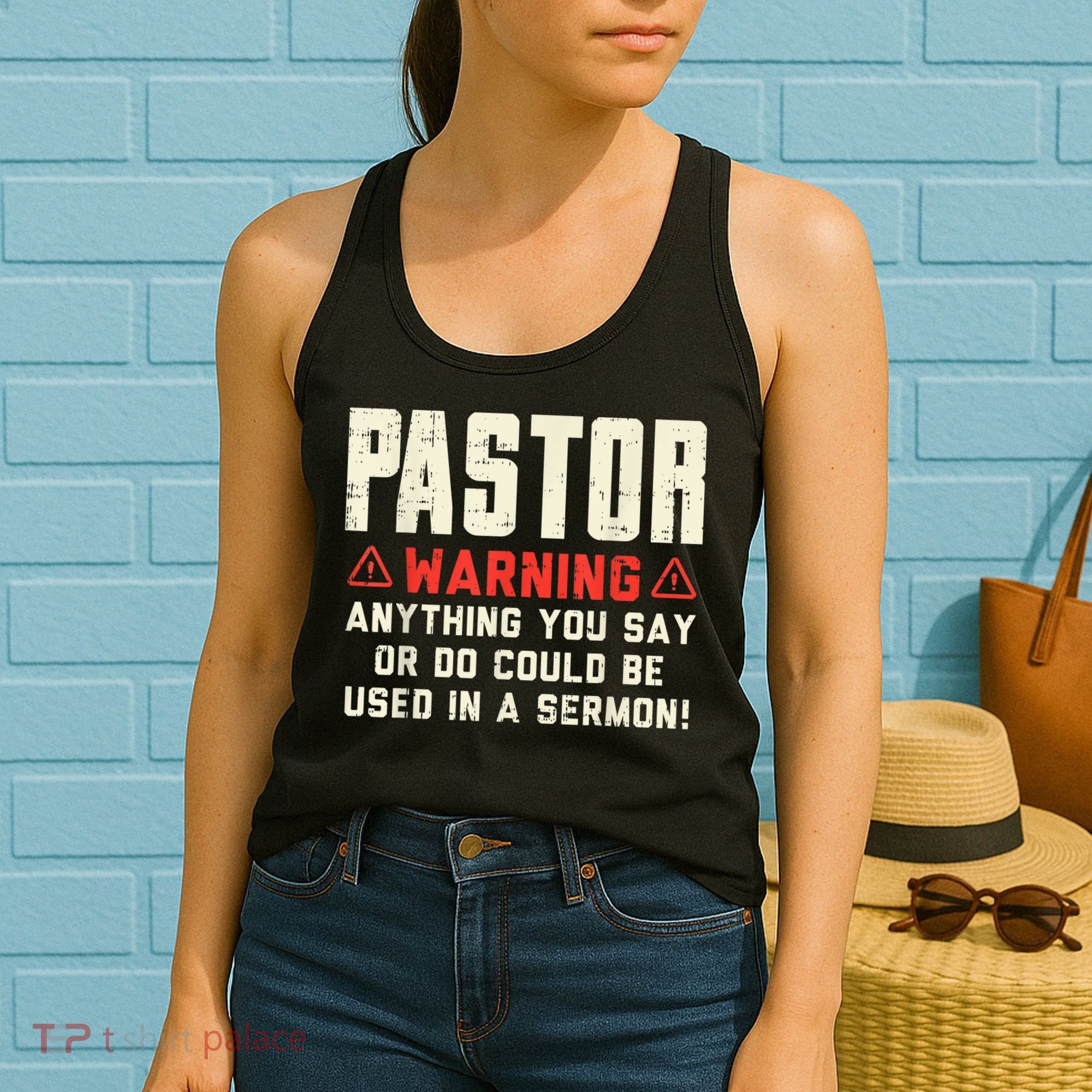 Mens Pastor Warning Sermon Funny Christian Preacher Minister Women's Tank Top