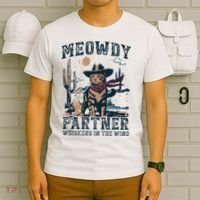 Meowdy Partner Whiskers In The Wind Humor Cool Cowboy Cat T-Shirt thumb 6