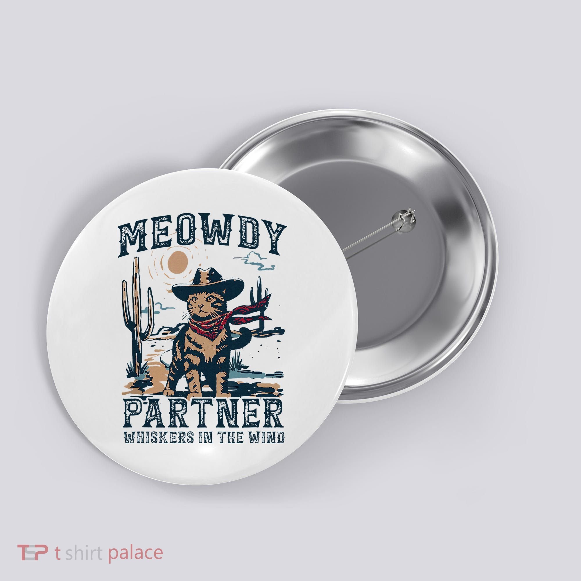 Meowdy Partner Whiskers In The Wind Humor Cool Cowboy Cat Button