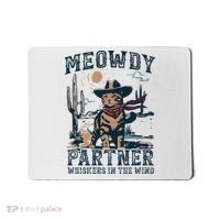 Meowdy Partner Whiskers In The Wind Humor Cool Cowboy Cat Mousepad thumb 0
