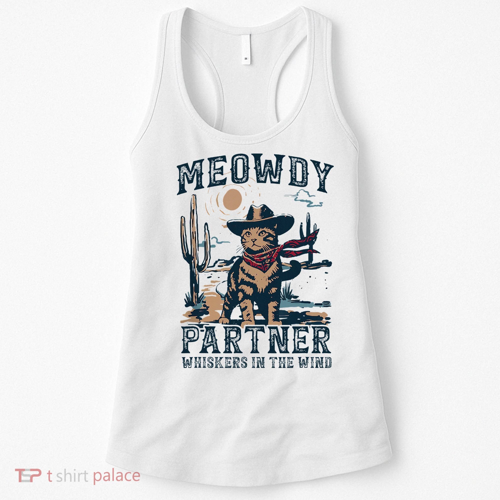 Meowdy Partner Whiskers In The Wind Humor Cool Cowboy Cat Women's Tank Top