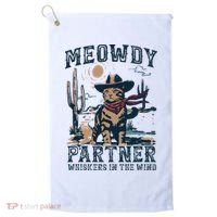 Meowdy Partner Whiskers In The Wind Humor Cool Cowboy Cat Golf Towel thumb 0