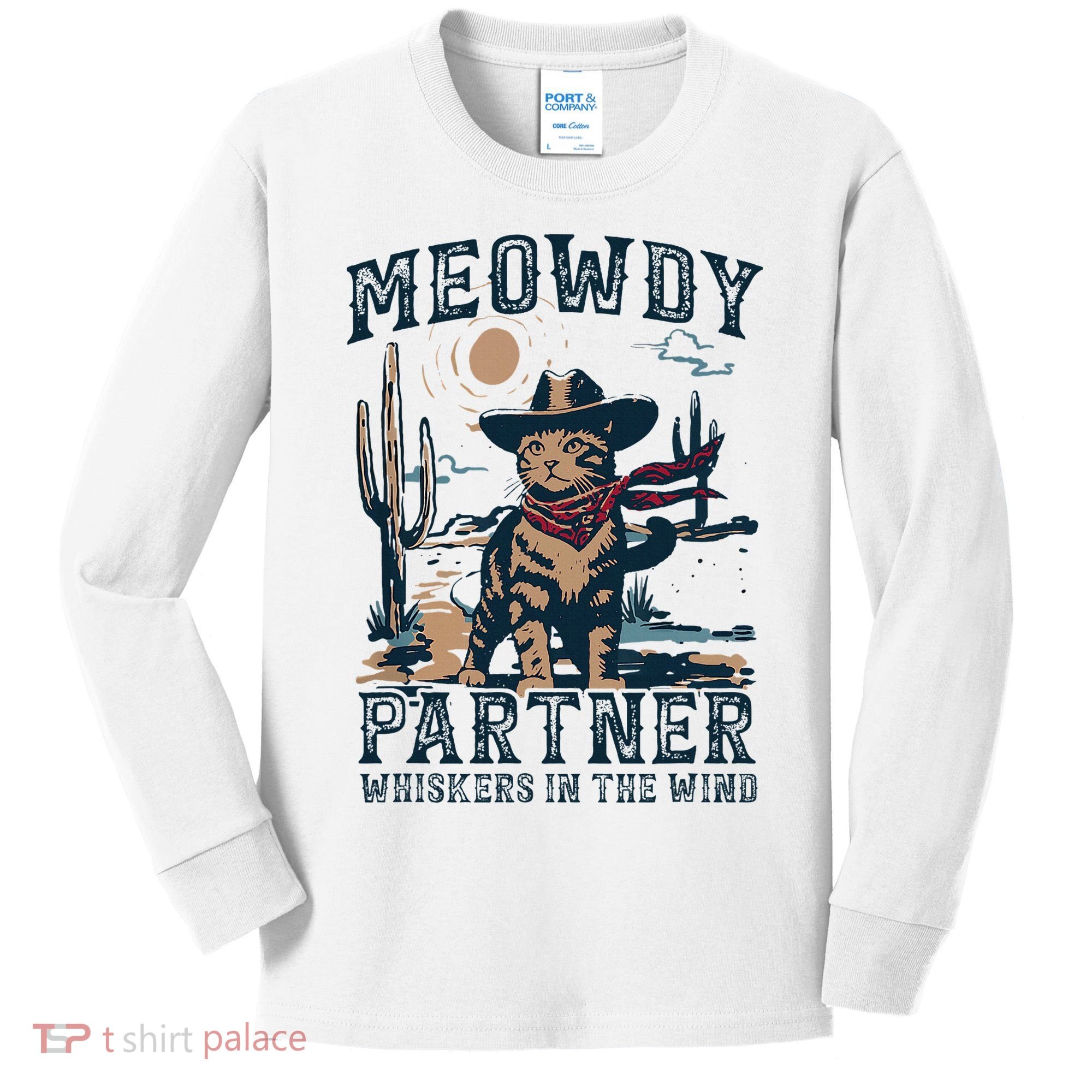 Meowdy Partner Whiskers In The Wind Humor Cool Cowboy Cat Kids Long Sleeve Shirt