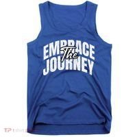 Motivational Quote Embrace The Journey Large Font Gift Tank Top thumb 0