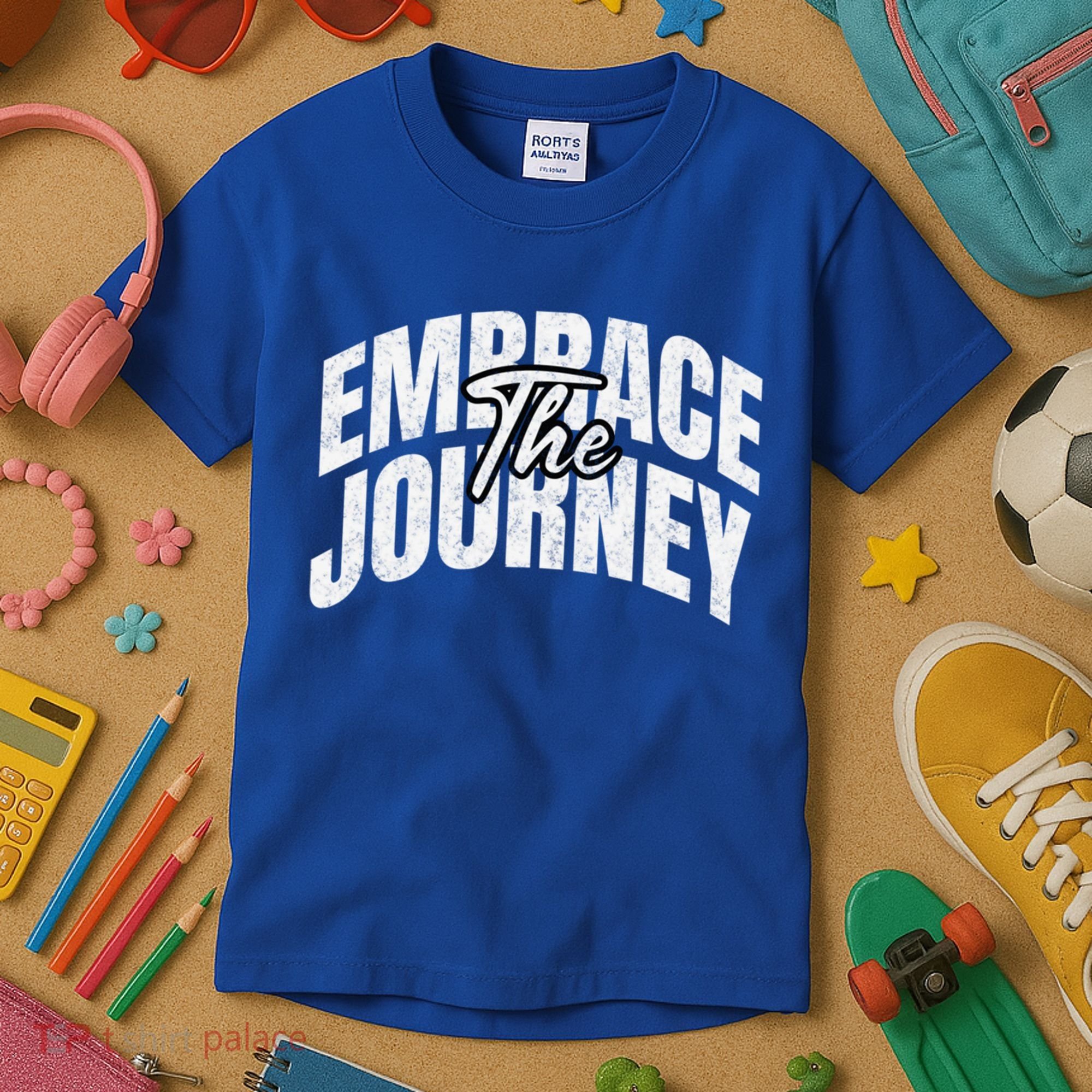 Motivational Quote Embrace The Journey Large Font Gift Kids T-Shirt