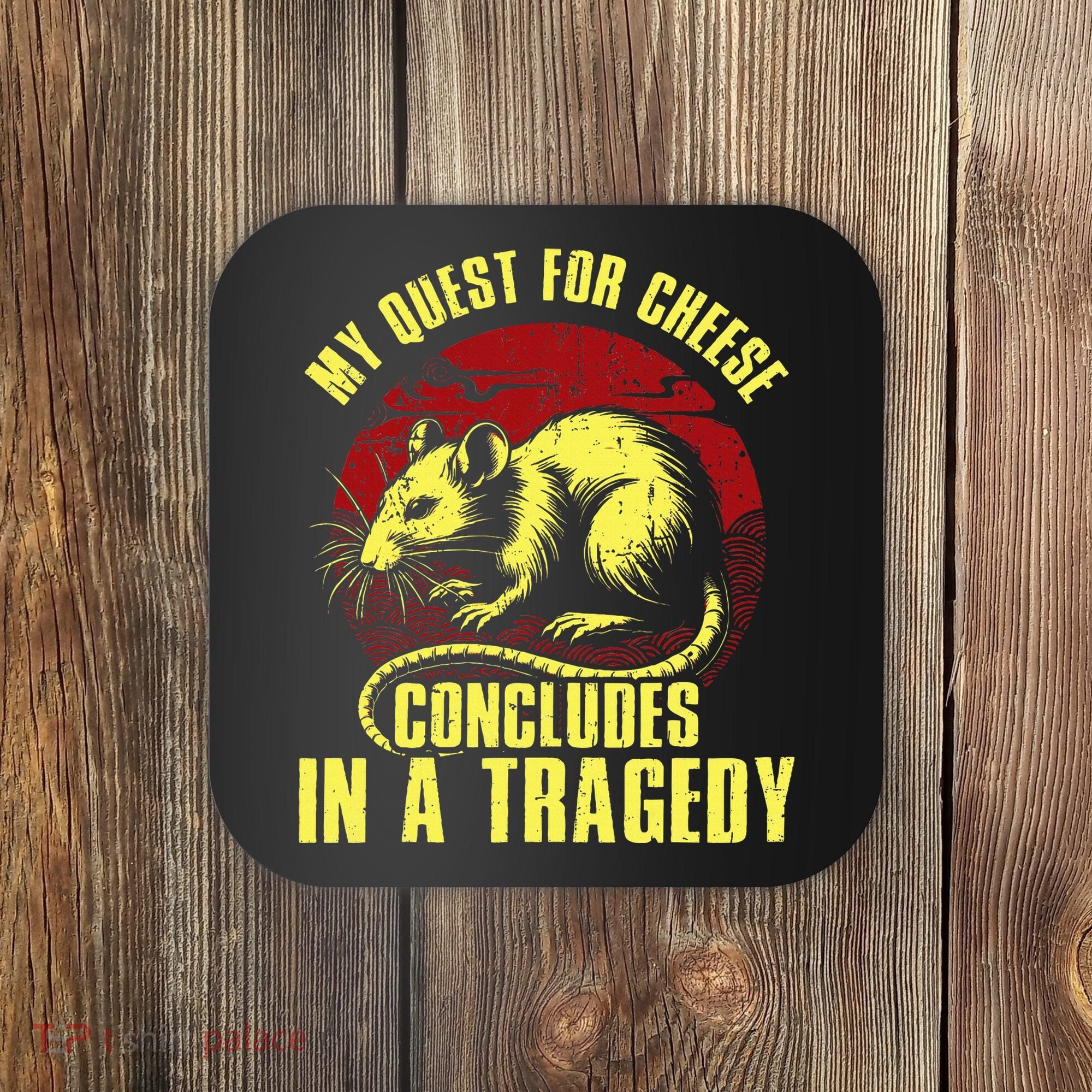 My Quest For Cheese Concludes In A Tragedy Coaster