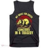 My Quest For Cheese Concludes In A Tragedy Tank Top thumb 0