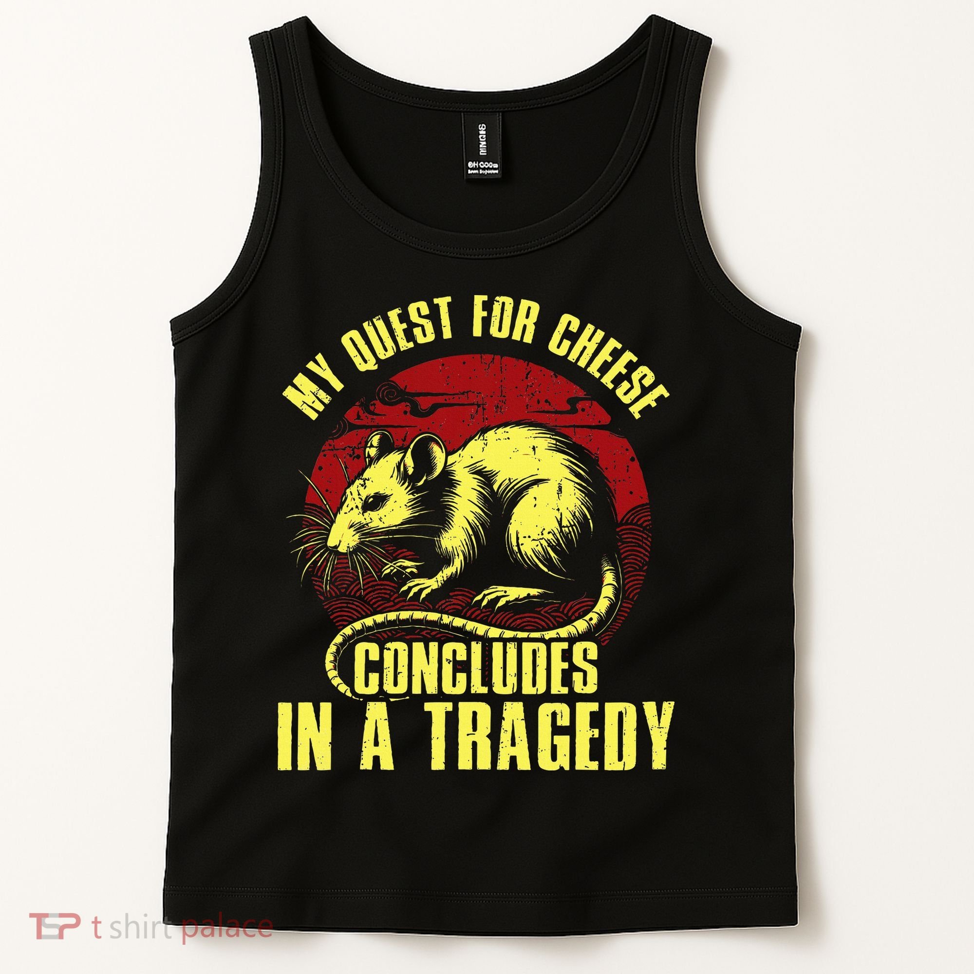 My Quest For Cheese Concludes In A Tragedy Tank Top