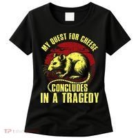 My Quest For Cheese Concludes In A Tragedy Women's T-Shirt thumb 0