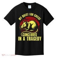 My Quest For Cheese Concludes In A Tragedy Kids T-Shirt thumb 0