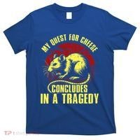 My Quest For Cheese Concludes In A Tragedy Rat T-Shirt thumb 0