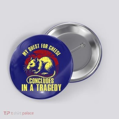 My Quest For Cheese Concludes In A Tragedy Rat Button