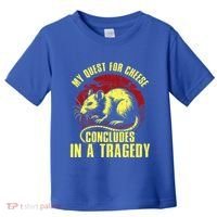My Quest For Cheese Concludes In A Tragedy Rat Toddler T-Shirt thumb 0