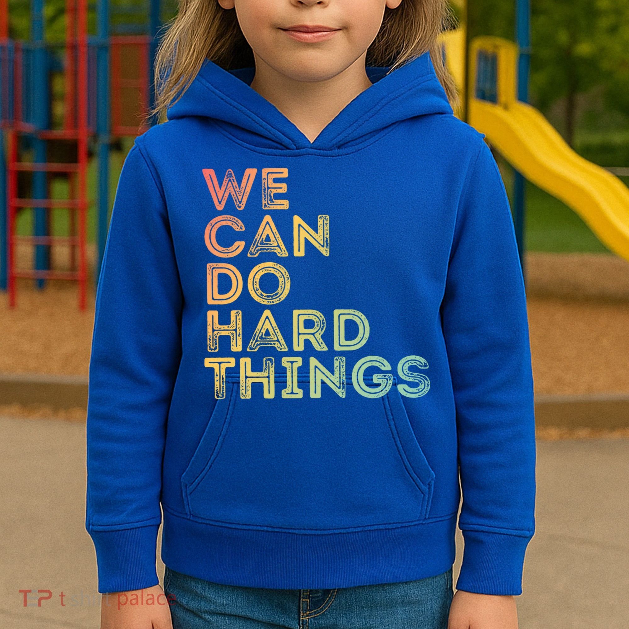Motivational Quote Gift We Can Do Hard Things Productive Work Cool Gift Kids Hoodie