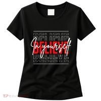 Motivational Quote Inspiration Positive Saying Life Slogan Women's T-Shirt thumb 0