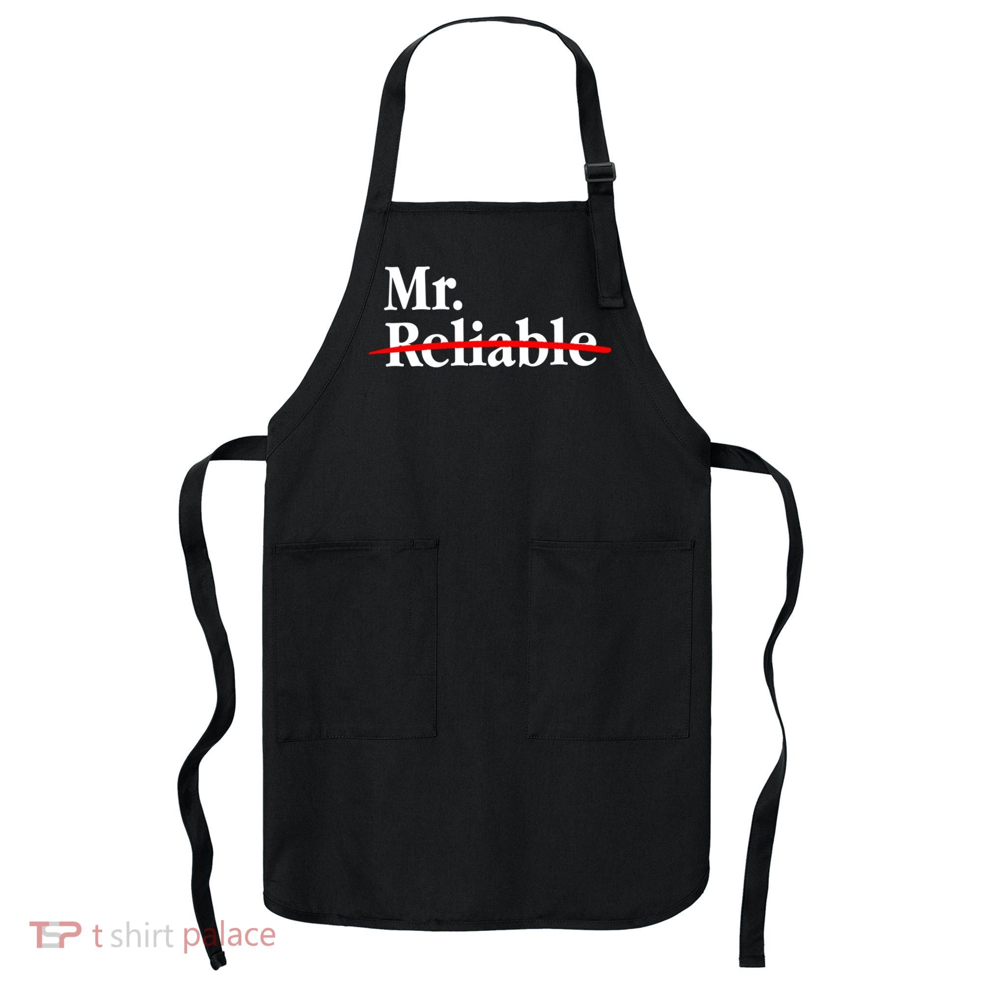 Mr. Unreliable Apron
