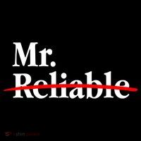 Mr. Unreliable T-Shirt thumb 7