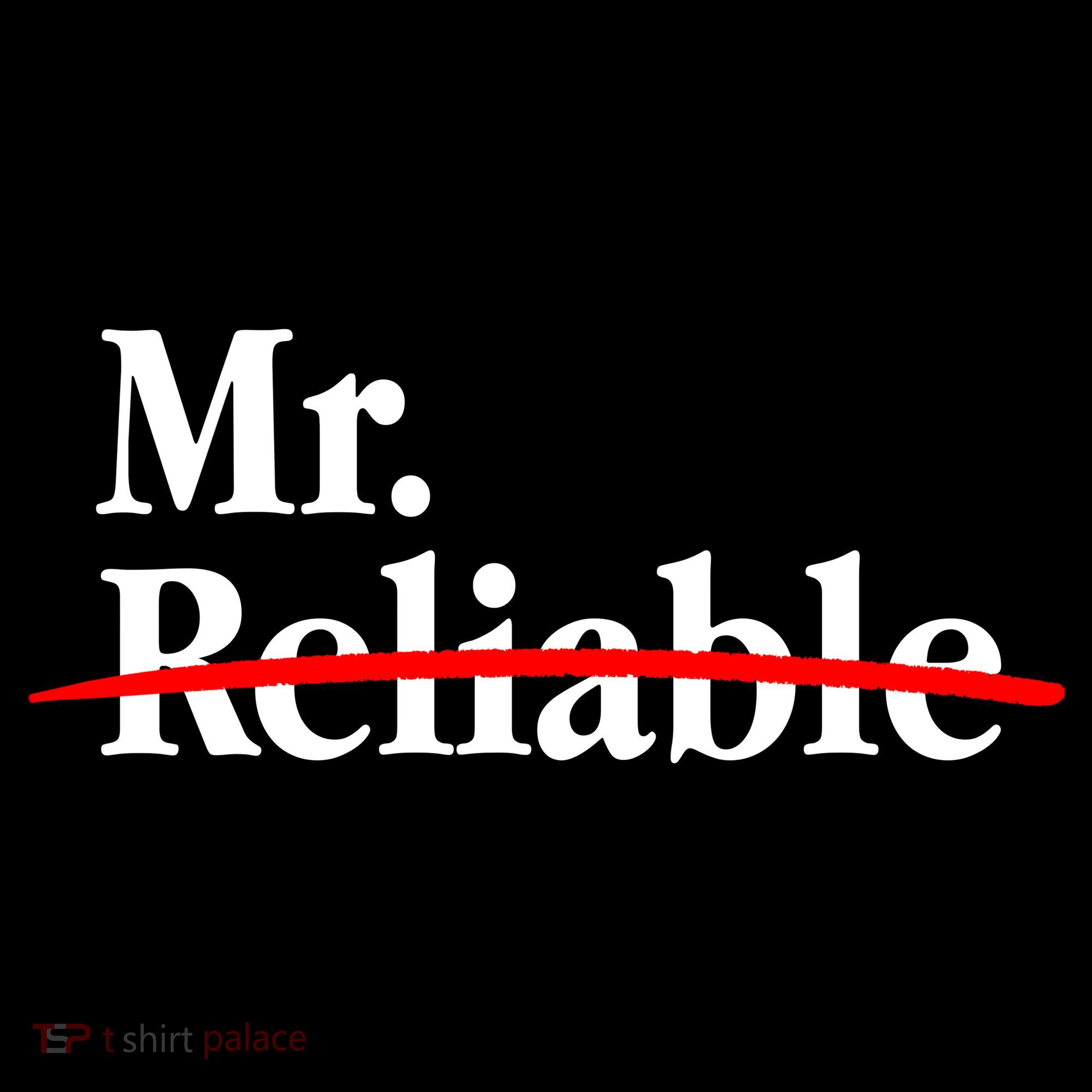 Mr. Unreliable Coaster