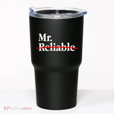 Mr. Unreliable Tumbler