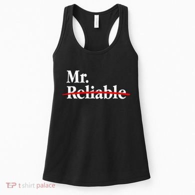 Mr. Unreliable Women's Tank Top