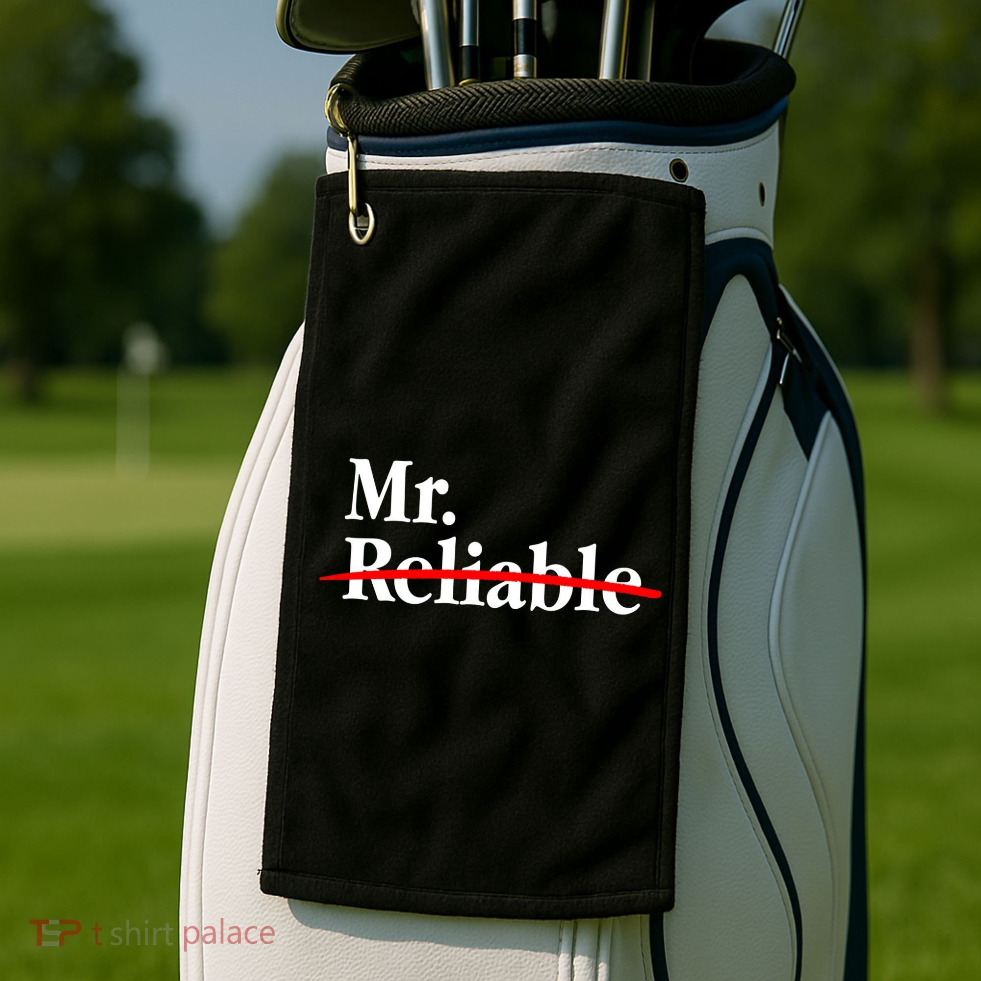 Mr. Unreliable Golf Towel