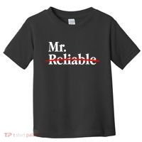 Mr. Unreliable Toddler T-Shirt thumb 0