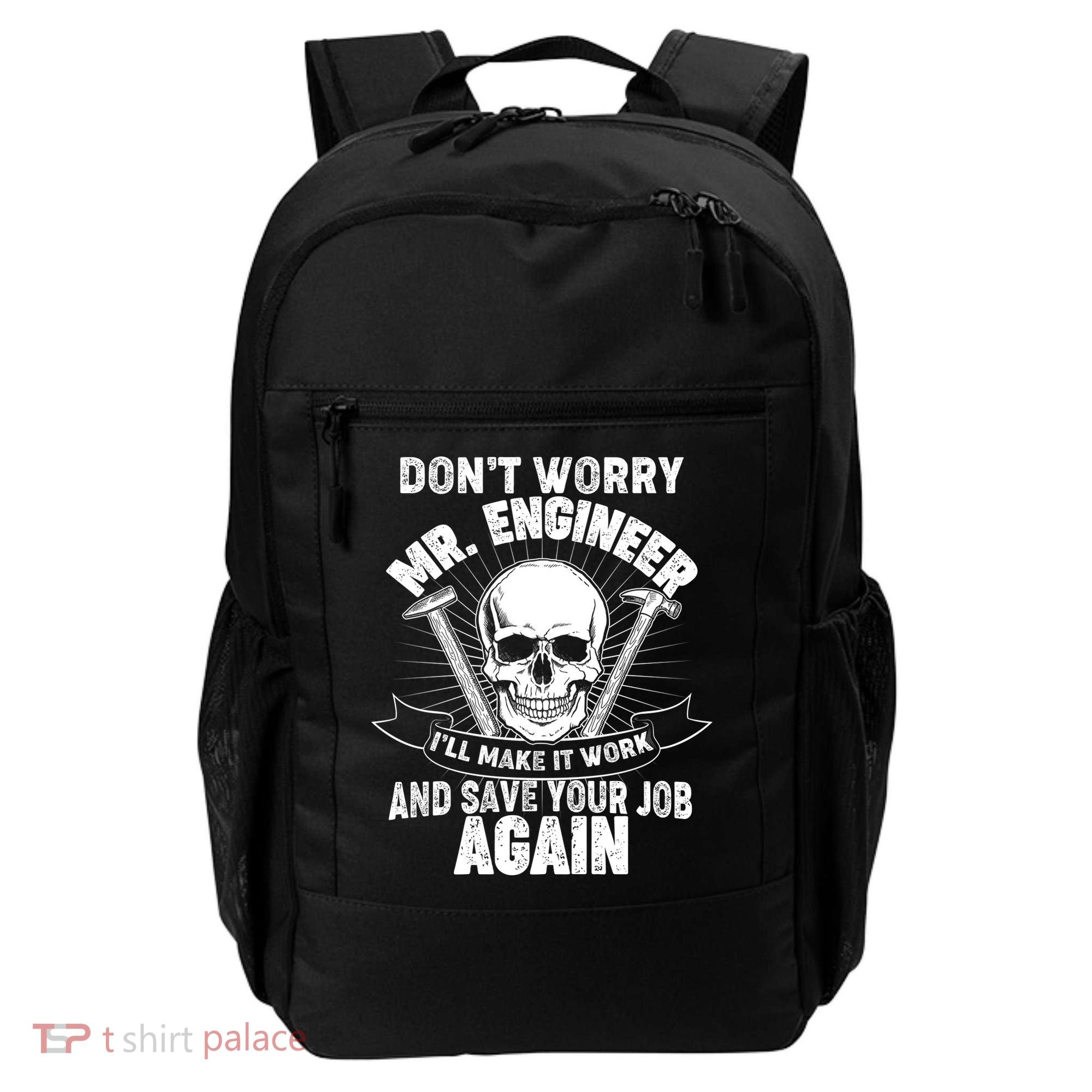 Mr Engineer I'll Make It Work And Save Your Job Backpack