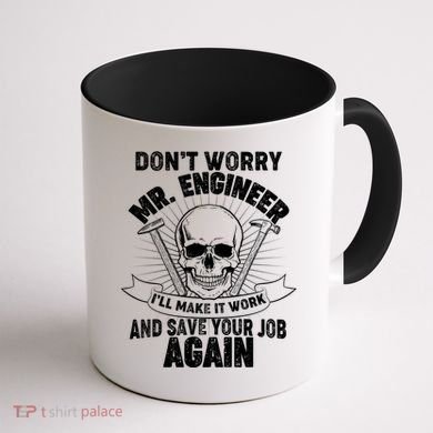 Mr Engineer I'll Make It Work And Save Your Job Coffee Mug back