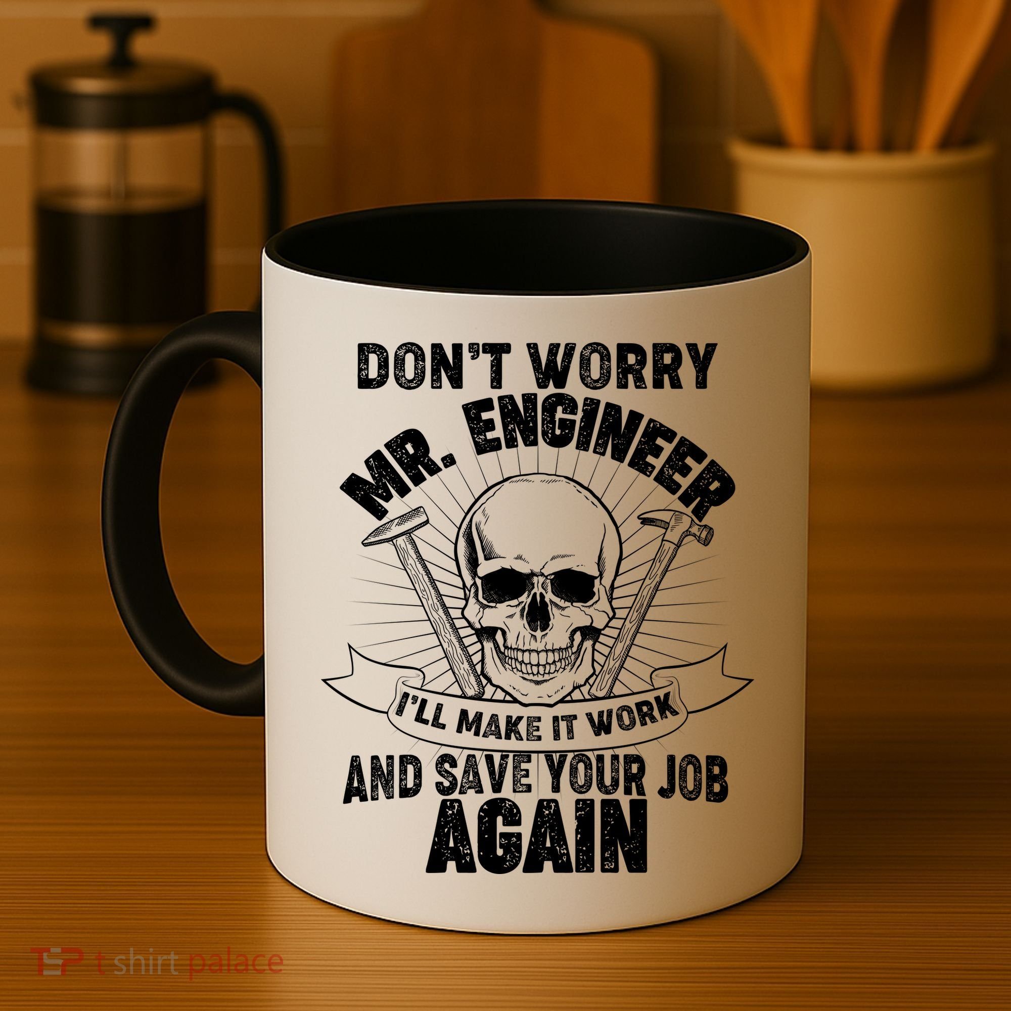 Mr Engineer I'll Make It Work And Save Your Job Coffee Mug