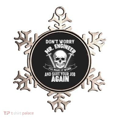 Mr Engineer I'll Make It Work And Save Your Job Ornament