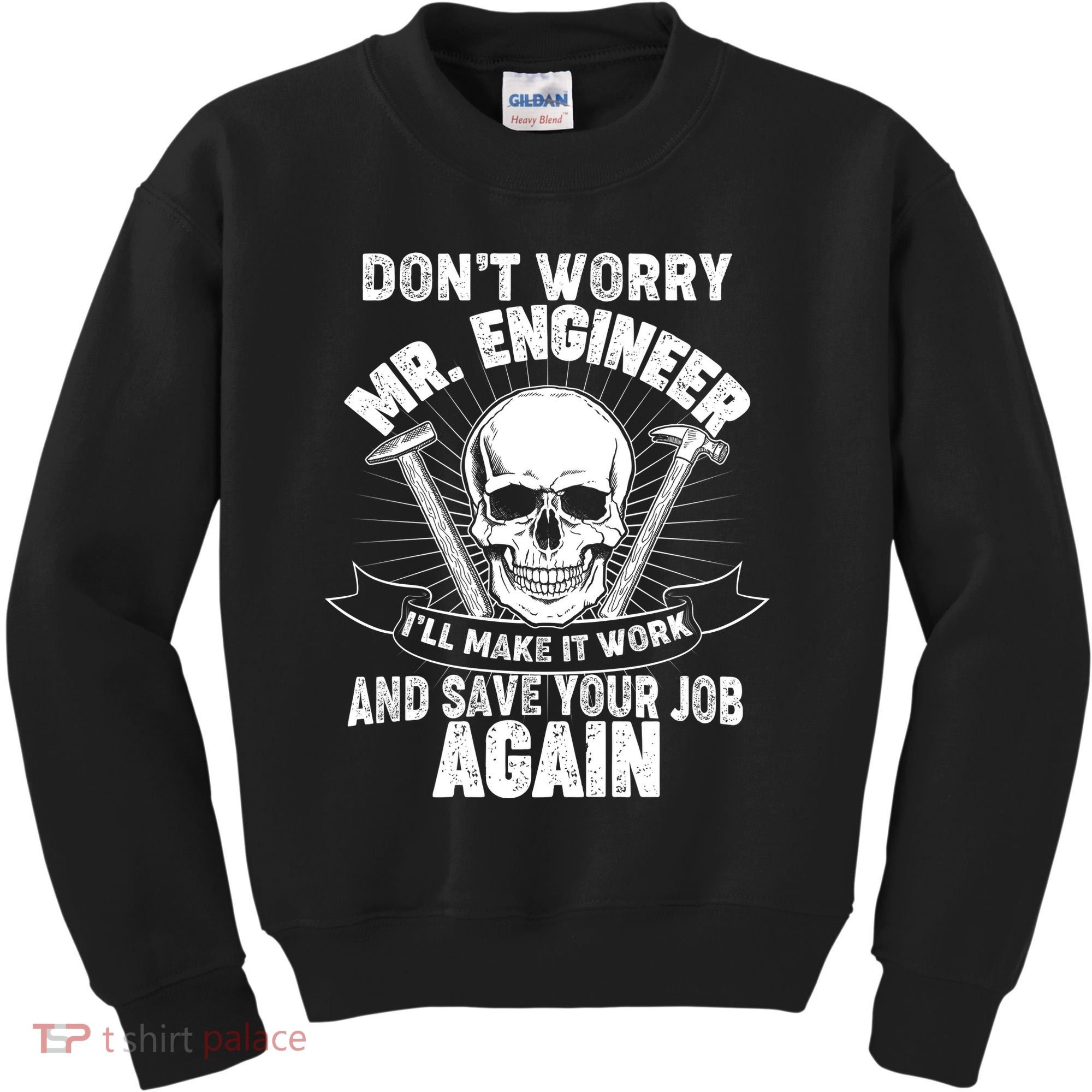 Mr Engineer I'll Make It Work And Save Your Job Kids Sweatshirt