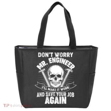 Mr Engineer I'll Make It Work And Save Your Job Tote Bag