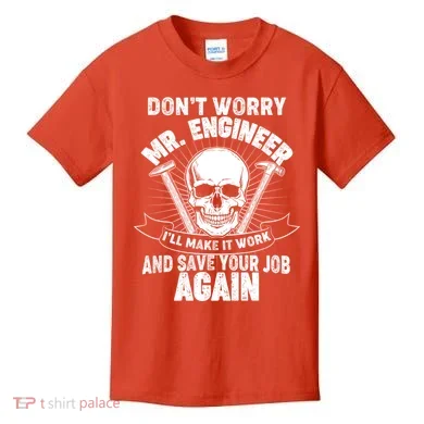 Mr Engineer I'll Make It Work And Save Your Job Kids T-Shirt