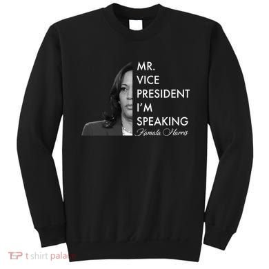 Mr Vice President I'm Speaking Kamala Harris Portrait Sweatshirt