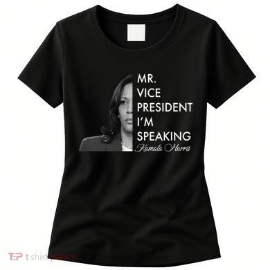 Mr Vice President I'm Speaking Kamala Harris Portrait Women's T-Shirt