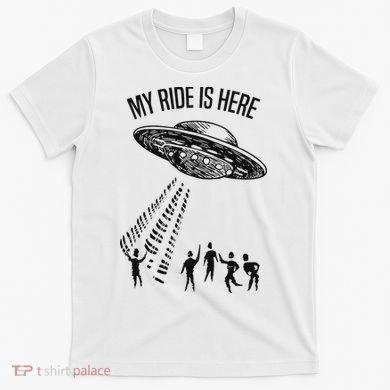 My Ride Alien Flying Saucer Ufo Abduction  T-Shirt