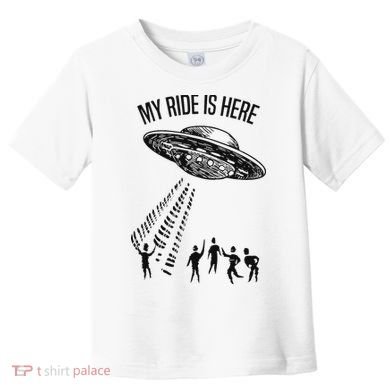My Ride Alien Flying Saucer Ufo Abduction  Toddler T-Shirt