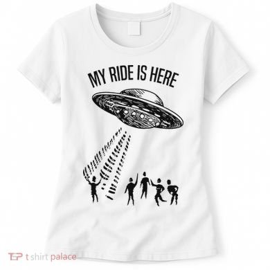 My Ride Alien Flying Saucer Ufo Abduction  Women's T-Shirt