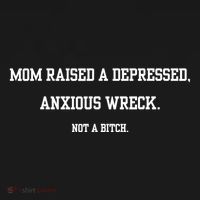 Mom Raised A Depressed Anxious Wreck Not A Bitch Women's Tank Top thumb 5