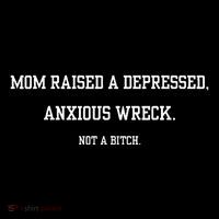 Mom Raised A Depressed Anxious Wreck Not A B!Tch Women's Hoodie thumb 2