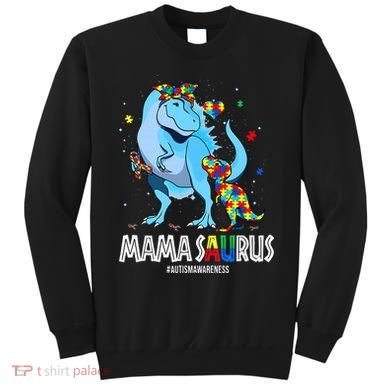 mamasaurus rex autism awareness autistic mother's day Sweatshirt