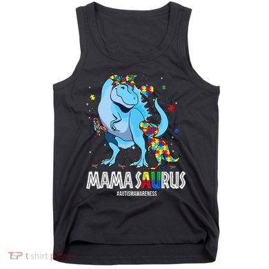 mamasaurus rex autism awareness autistic mother's day Tank Top
