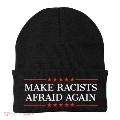 Make Racists Afraid Again Beanie
