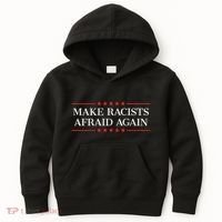 Make Racists Afraid Again Kids Hoodie thumb 0