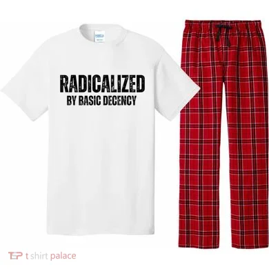 Minimalist 'Radicalized By Basic Decency' Typography Pajama Set