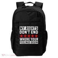 My Rights Don't End Where Your Feelings Begin Backpack thumb 0