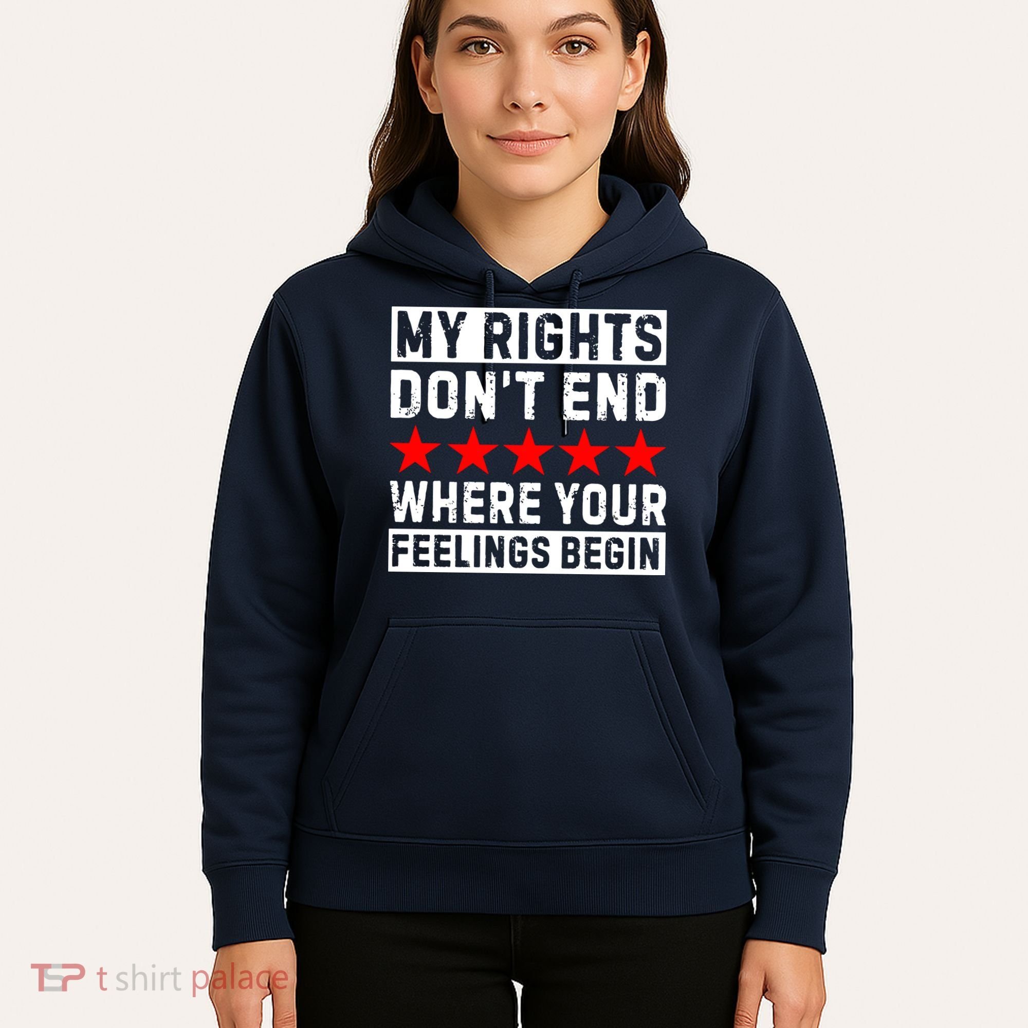My Rights Don't End Where Your Feelings Begin Hoodie