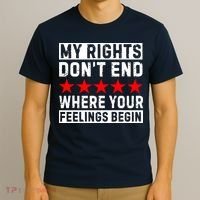 My Rights Don't End Where Your Feelings Begin T-Shirt thumb 3